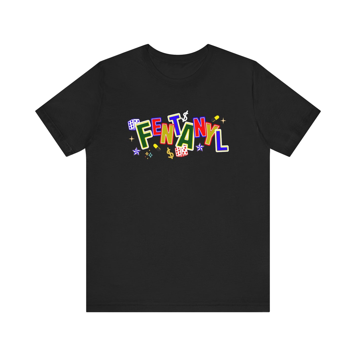 FENTANYL T-SHIRT