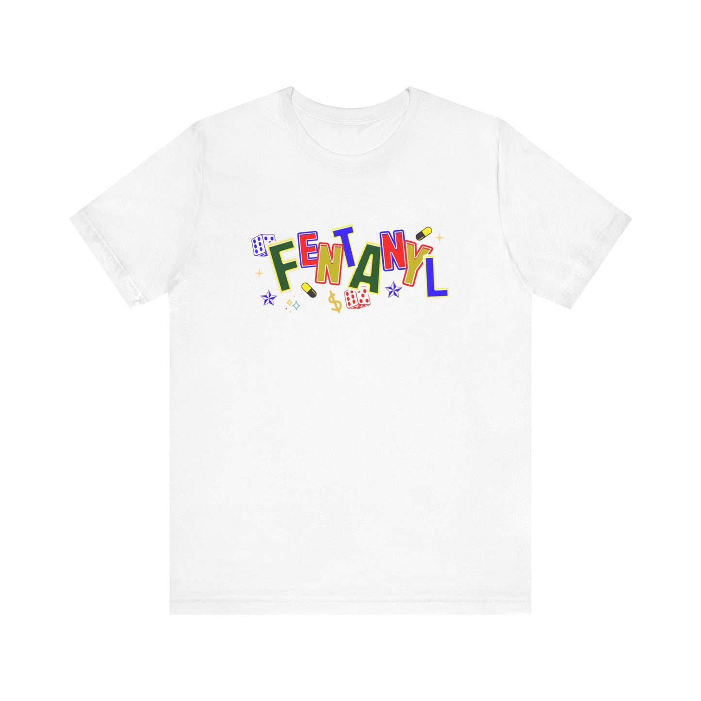 FENTANYL T-SHIRT